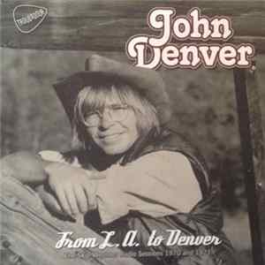 John Denver - From L.A. To Denver - The Skip Weshner Radio Sessions 1970 And 1971 mp3