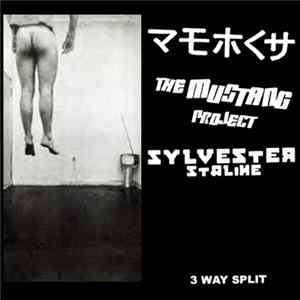 Retch / The Mustang Project / Sylvester Staline - 3 Way Split mp3