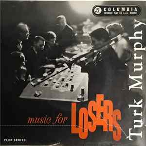 Turk Murphy - Music For Losers mp3