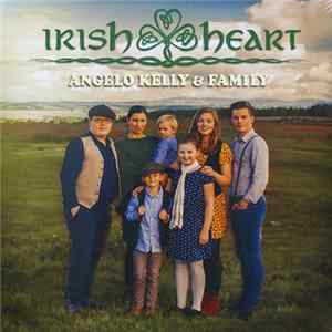 Angelo Kelly & Family - Irish Heart mp3