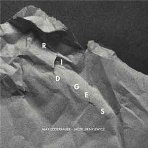 Max Loderbauer, Jacek Sienkiewicz - Ridges mp3