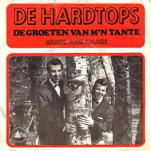De Hardtops - De Groeten Van M'n Tante mp3