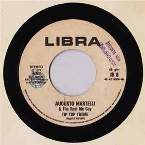 Augusto Martelli & The Real Mc Coy / Peppino Di Capri - Tip Top Theme / Un Piccolo Ricordo mp3