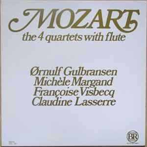 Mozart / Ørnulf Gulbransen, Michèle Margand, Françoise Visbecq, Claudine Lasserre - The 4 Quartets With Flute mp3