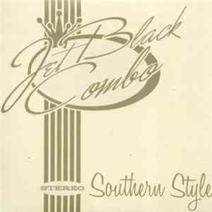 Jet Black Combo - Southern Style mp3