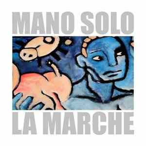 Mano Solo - La Marche mp3