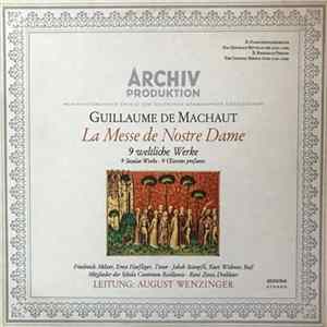 Guillaume de Machaut / Friedreich Melzer, Ernst Haefliger ,Tenor • Jakob Stämpfli, Kurt Widmer , Bass / Mitglieder der Schola Cantorum Basiliensis / August Wenzinger - La Messe De Nostre Dame. 9 Weltliche Werke = 9 Secular Works mp3