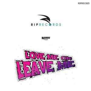 Djanny - Love Me Or Leave Me mp3