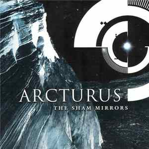 Arcturus - The Sham Mirrors mp3