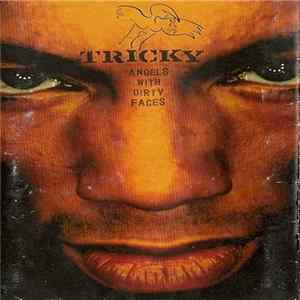 Tricky - Angels With Dirty Faces mp3