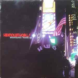 Hiding With Girls - Shortround / Hoods Up mp3
