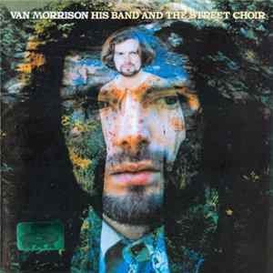 Van Morrison - His Band And The Street Choir mp3