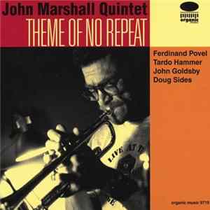 John Marshall Quintet - Theme Of No Repeat mp3
