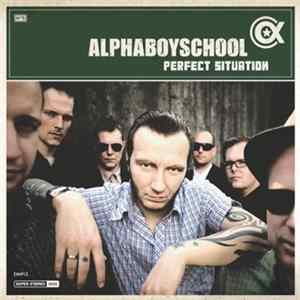 Alphaboyschool - Perfect Situation mp3