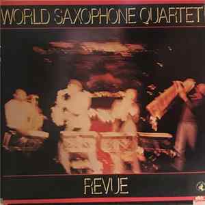 World Saxophone Quartet - Revue mp3