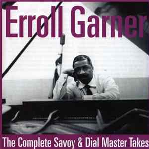Erroll Garner - The Complete Savoy & Dial Master Takes mp3