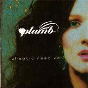 Plumb - Chaotic Resolve mp3