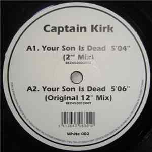 Captain Kirk - Your Son Is Dead mp3