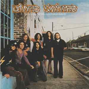 Lynyrd Skynyrd - (Pronounced 'Lĕh-'nérd 'Skin-'nérd) mp3