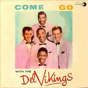 The Del Vikings - Come Go With The Del Vikings mp3