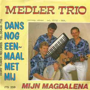 Medler Trio - Dans Nog Eenmaal Met Mij mp3