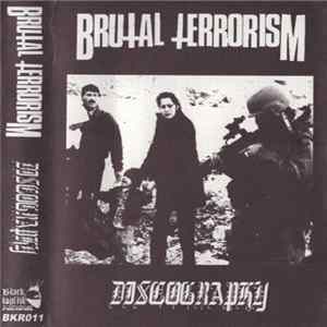 Brutal Terrorism - Discography mp3