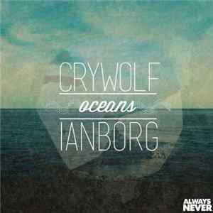 Crywolf, Ianborg - Oceans mp3