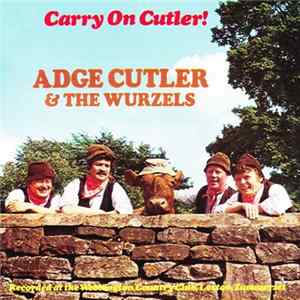 Adge Cutler & The Wurzels - Carry On Cutler! mp3