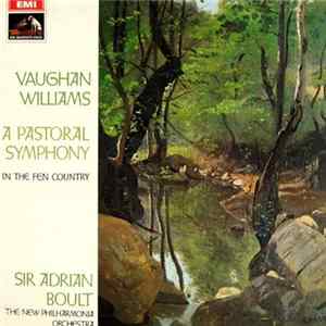 Vaughan Williams / Sir Adrian Boult, The New Philharmonia Orchestra - A Pastoral Symphony / In The Fen Country mp3