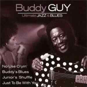 Buddy Guy - Ultimate Jazz & Blues mp3