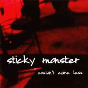 Sticky Monster - Couldn't Care Less mp3