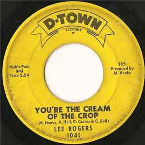 Lee Rogers - You're The Cream Of The Crop / Somebody Else Will mp3