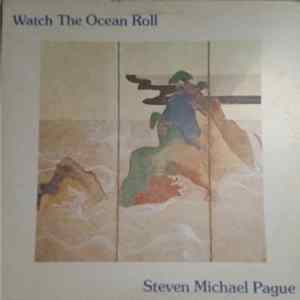 Steven Michael Pague - Watch The Ocean Roll mp3