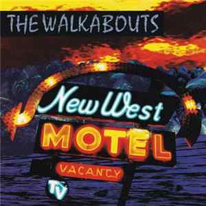 The Walkabouts - New West Motel mp3