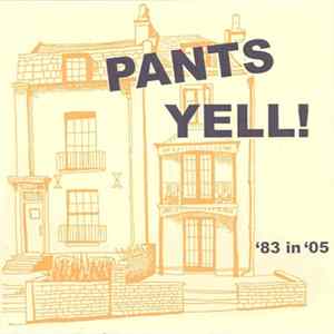 Pants Yell! - 83' In '05 mp3