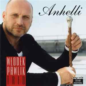 Włodek Pawlik Trio - Anhelli mp3