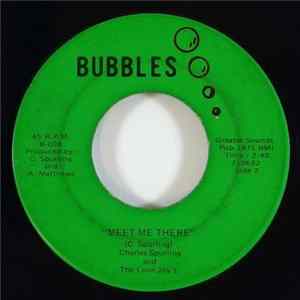 Charles Spurling and The Love Joy's - My Request Mr. DJ / Meet Me There mp3
