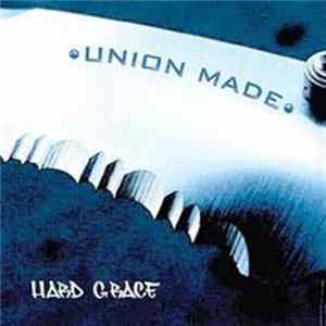 Union Made - Hard Grace mp3
