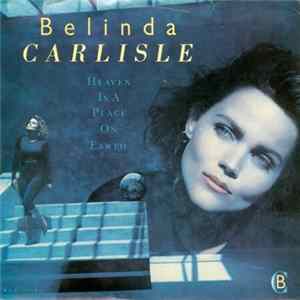 Belinda Carlisle - Heaven Is A Place On Earth mp3