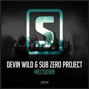 Devin Wild & Sub Zero Project - Meltdown mp3