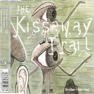 The Kissaway Trail - Smother + Evil = Hurt mp3