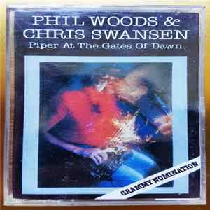 Phil Woods & Chris Swansen - Piper At The Gates Of Dawn mp3