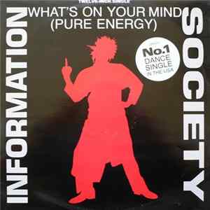 Information Society - What's On Your Mind (Pure Energy) mp3
