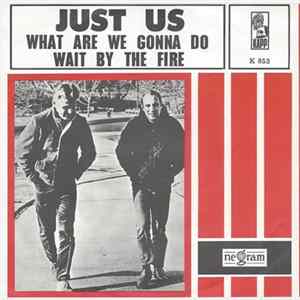 Just Us - What Are We Gonna Do (When The Summer's Gone) / Wait By The Fire mp3