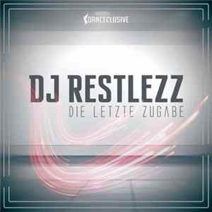 DJ Restlezz - Die Letzte Zugabe mp3