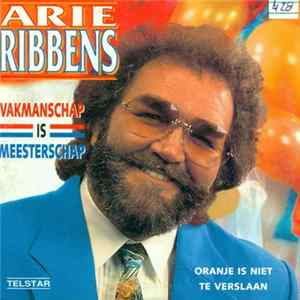Arie Ribbens - Vakmanschap Is Meesterschap mp3