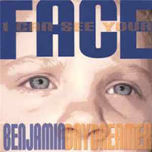 Benjamin Daydreamer - I Can See Your Face mp3