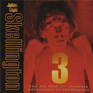 Julian Cope - Skellington 3 (The All-New 21st Century Adventures Of Skellington) mp3
