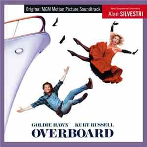 Alan Silvestri - Overboard (Original MGM Motion Picture Soundtrack) mp3