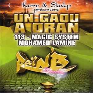 Kore & Skalp Présentent 113 - Magic System - Mohamed Lamine - Un Gaou A Oran mp3